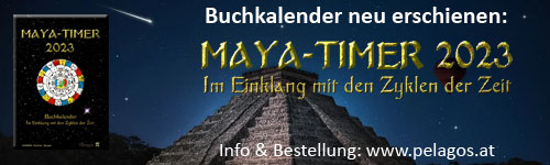 Neuerscheinung: Maya-Timer 2023 - Im Einklang mit den Zyklen der Zeit - Buchkalender 2023 - www.pelagos.at